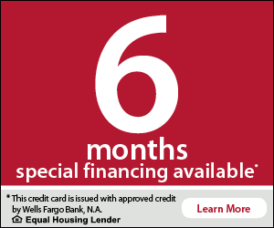 6 months special financing available. This credit card is issued with approved credit by Wells Fargo Bank, N.A. Equal Housing Lender. Learn More.
